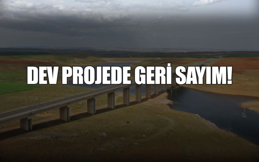 DEV PROJEDE GERİ SAYIM!