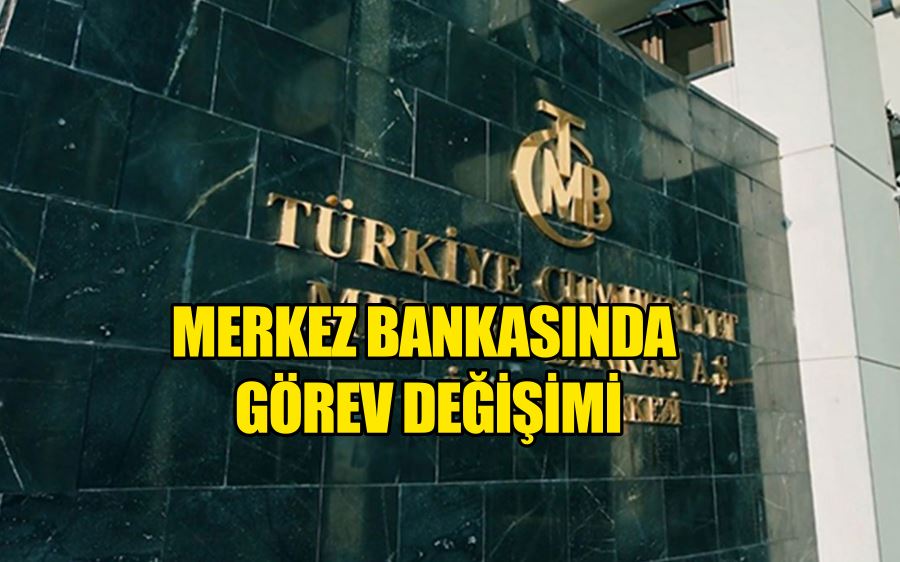 Merkez Bankasında görev değişimi