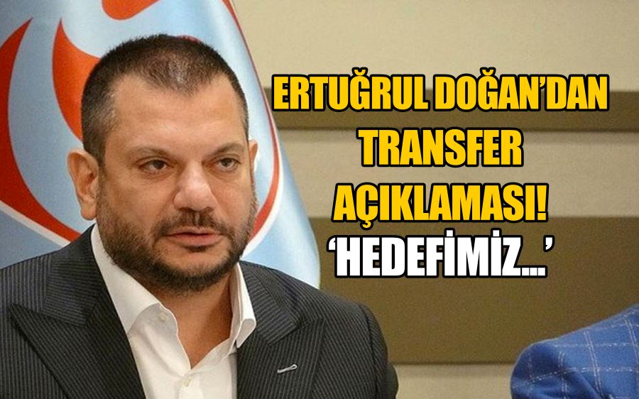 Trabzonspor Başkanı Ertuğrul Doğan