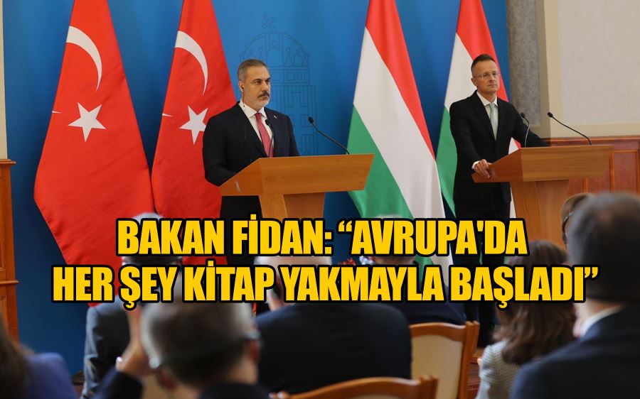 Bakan Fidan: “Avrupa