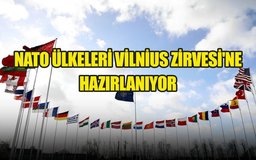 NATO ÜLKELERİ VİLNİUS ZİRVESİ