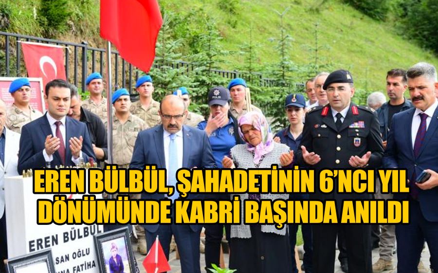 Eren Bülbül, şahadetinin 6’ncı yıl dönümünde kabri başında anıldı