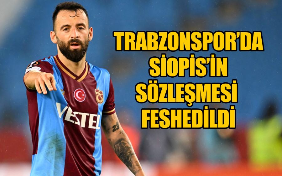 Trabzonspor’da Siopis’in sözleşmesi feshedildi