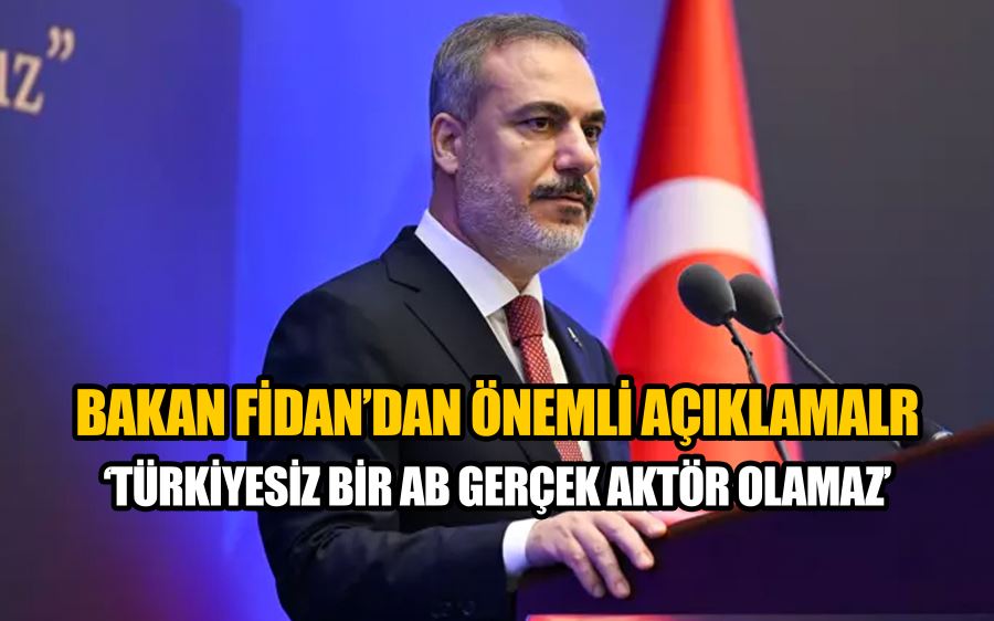 Bakan Fidan: 