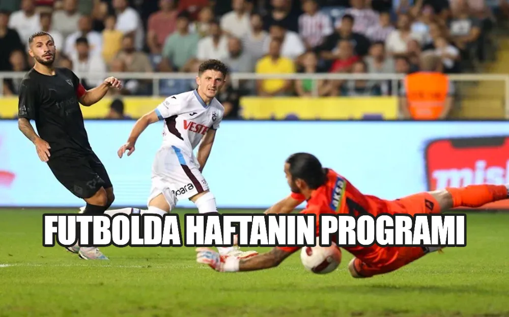 FUTBOLDA HAFTANIN PROGRAMI