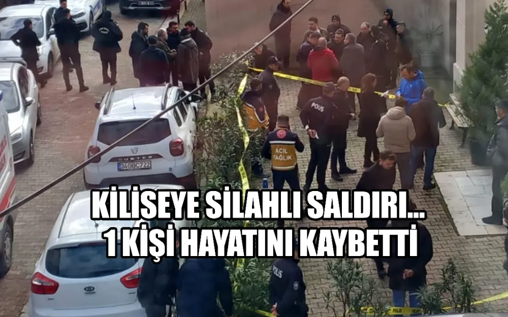 KİLİSEYE SİLAHLI SALDIRI... 1 KİŞİ HAYATINI KAYBETTİ