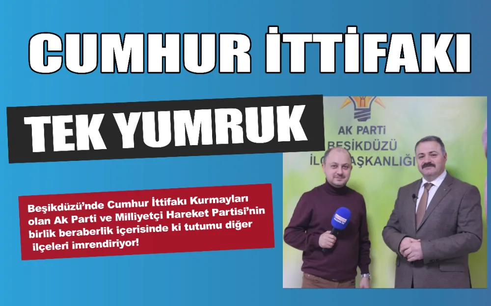 CUMHUR İTTİFAKI TEK YUMRUK