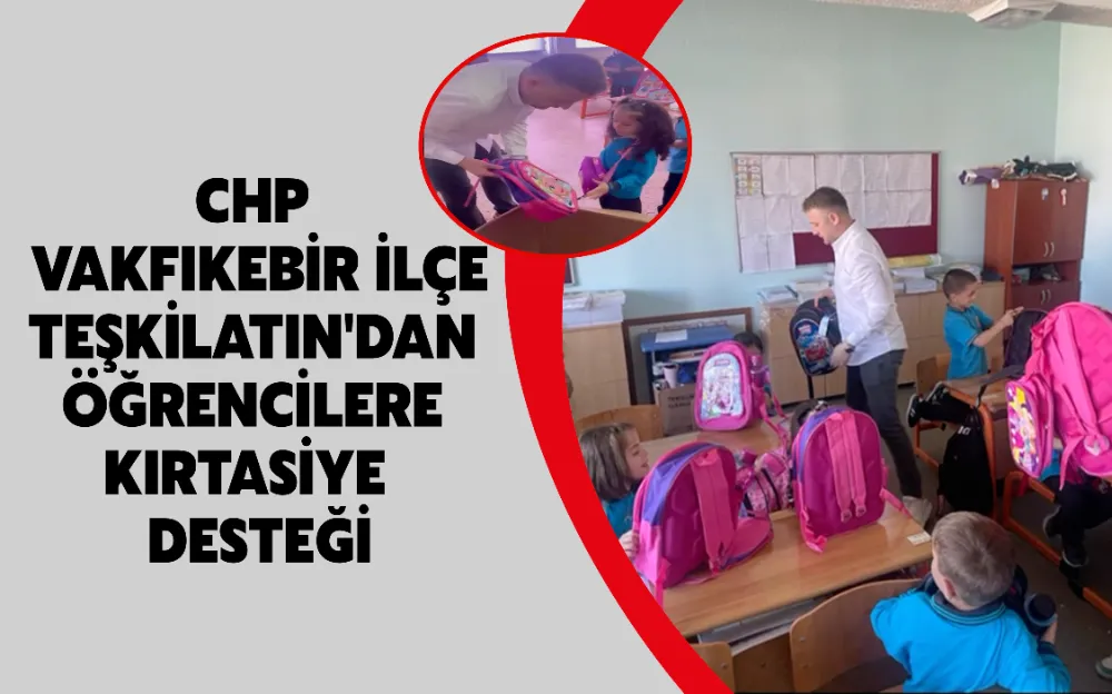 CHP  VAKFIKEBİR İLÇE TEŞKİLATIN