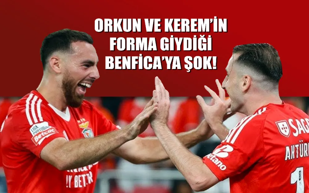 Kerem Aktürkoğlu ve Orkun Kökçülü Benfica