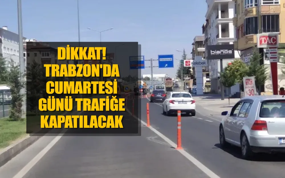 Dikkat! Trabzon