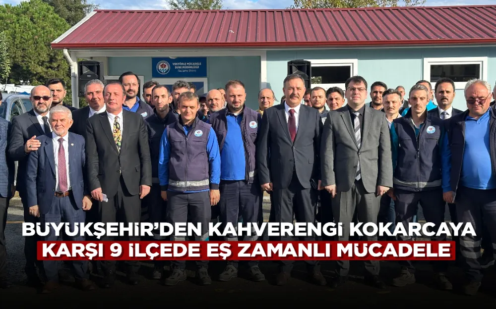 BÜYÜKŞEHİR’DEN KAHVERENGİ KOKARCAYA KARŞI 9 İLÇEDE EŞ ZAMANLI MÜCADELE 