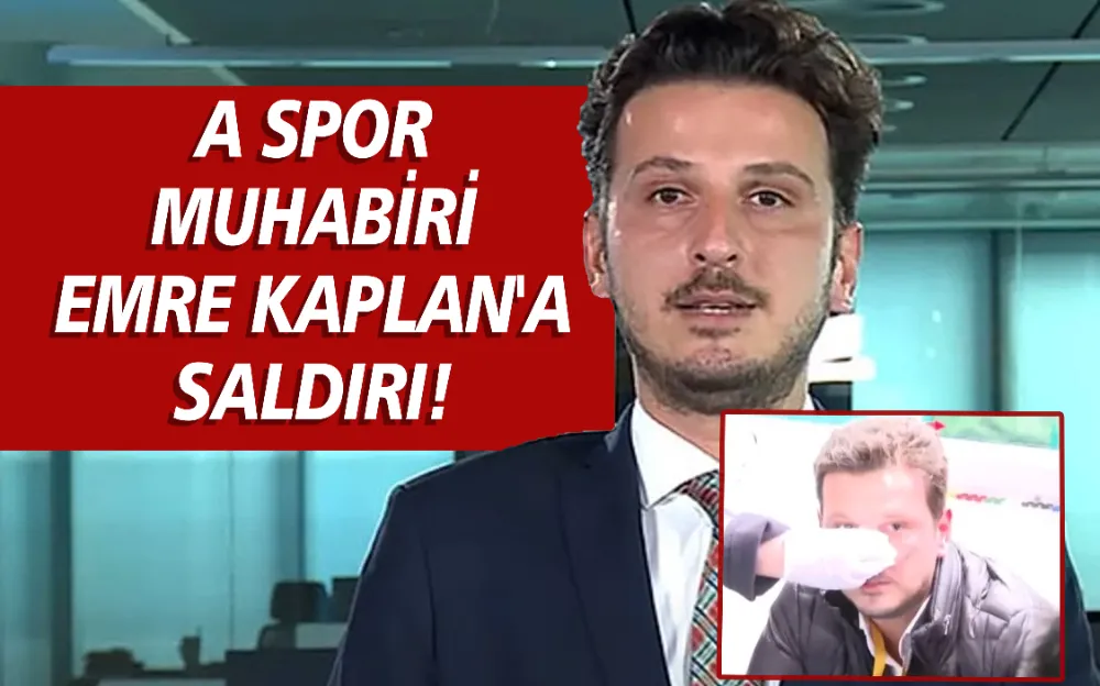 A Spor muhabiri Emre Kaplan