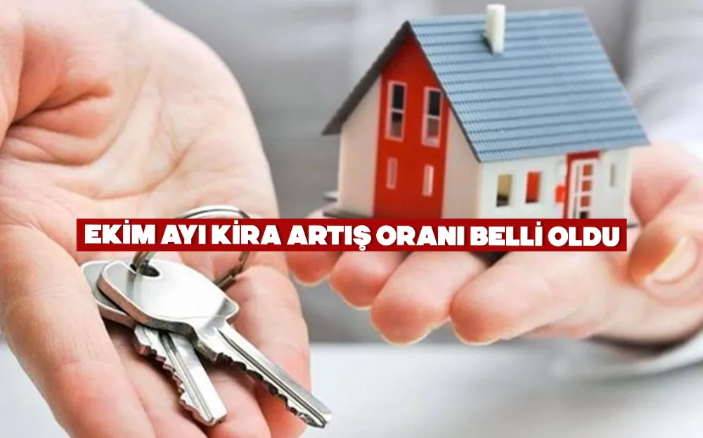 Ekim ayı kira artış oranı belli oldu