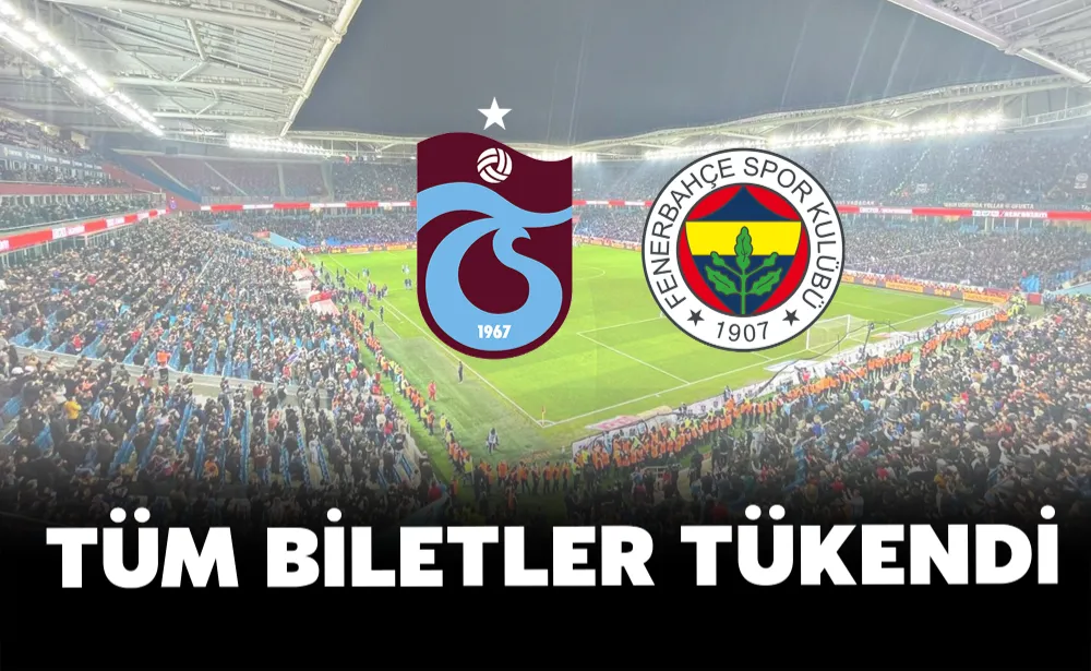 TÜM BİLETLER TÜKENDİ