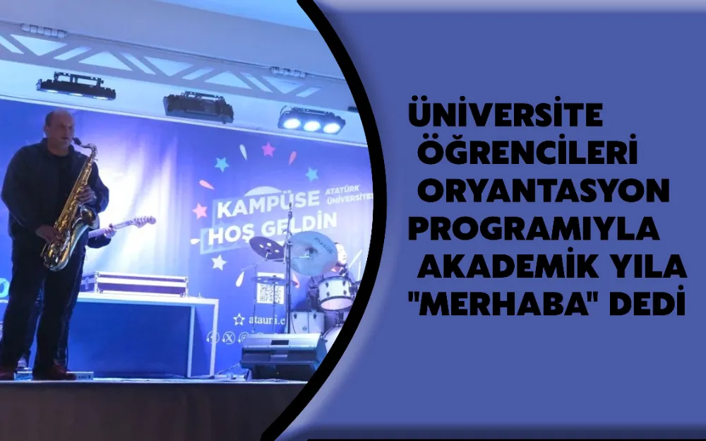 Üniversite öğrencileri oryantasyon programıyla akademik yıla 