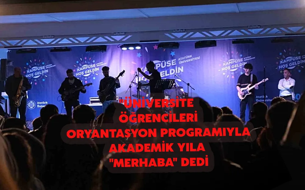 Üniversite öğrencileri oryantasyon programıyla akademik yıla 