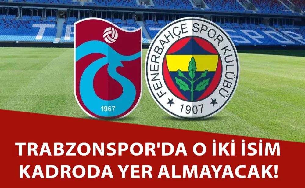 Fenerbahçe karşısında Trabzonspor