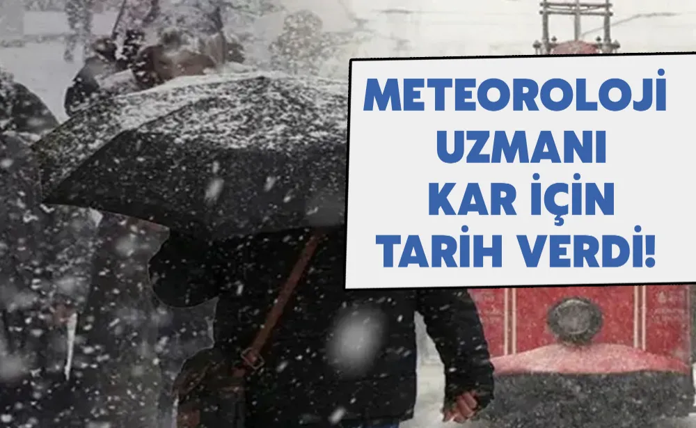 Meteoroloji uzmanı kar için tarih verdi! Sıcaklıklar 9 derece birden düşecek