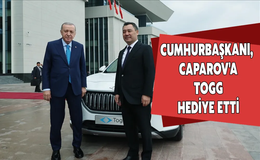 Cumhurbaşkanı Erdoğan, Kırgızistan Cumhurbaşkanı Caparov