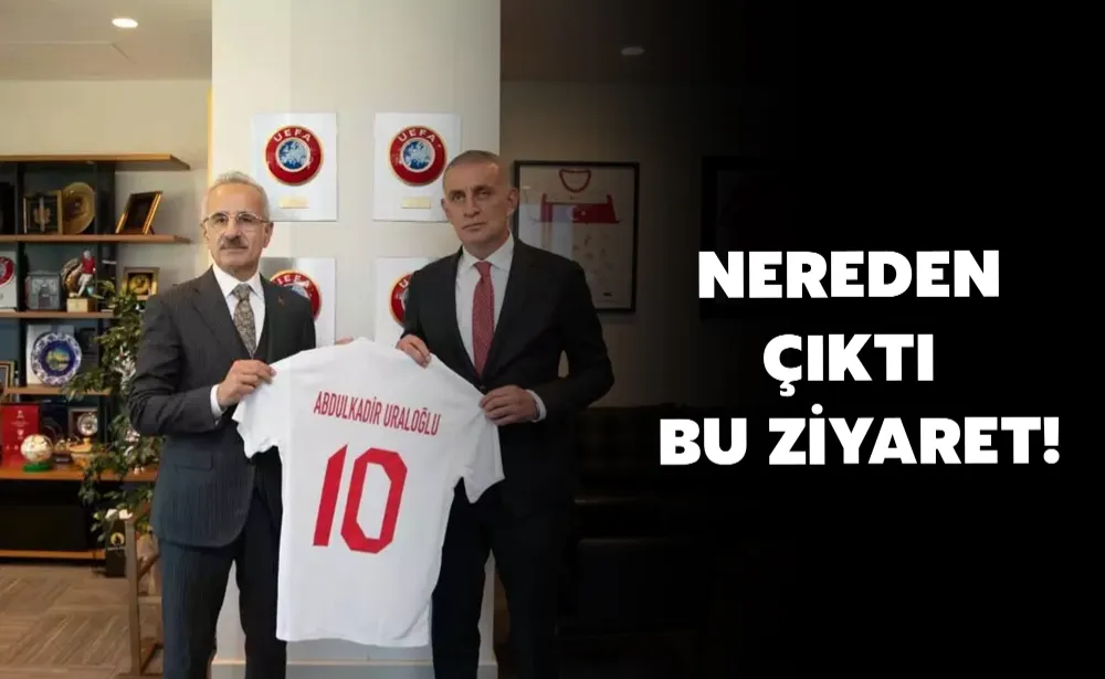 Nereden Çıktı Bu Ziyaret!