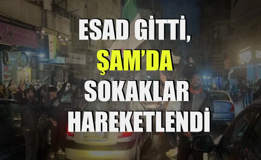 Esad gitti, Şam’da sokaklar hareketlendi