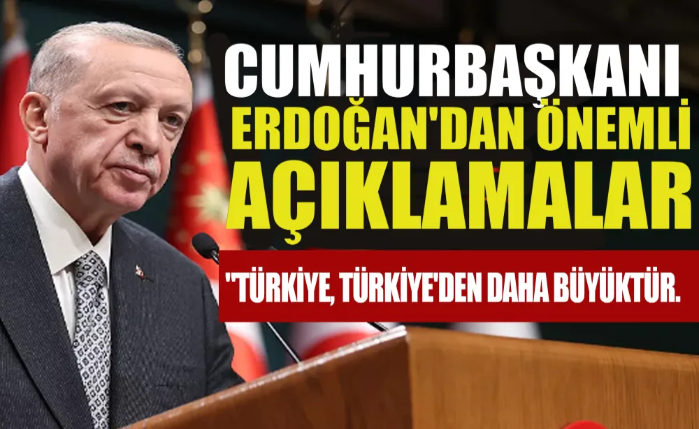 Cumhurbaşkanı Erdoğan