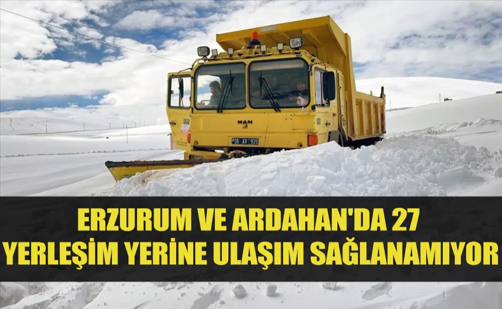 Erzurum ve Ardahan