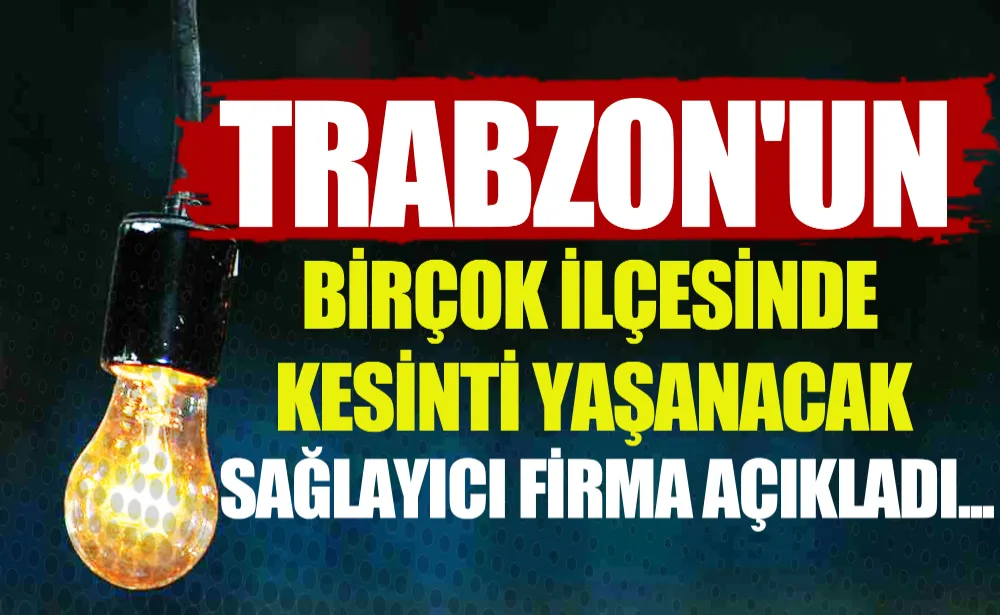 Sağlayıcı Firma Açıkladı... Trabzon