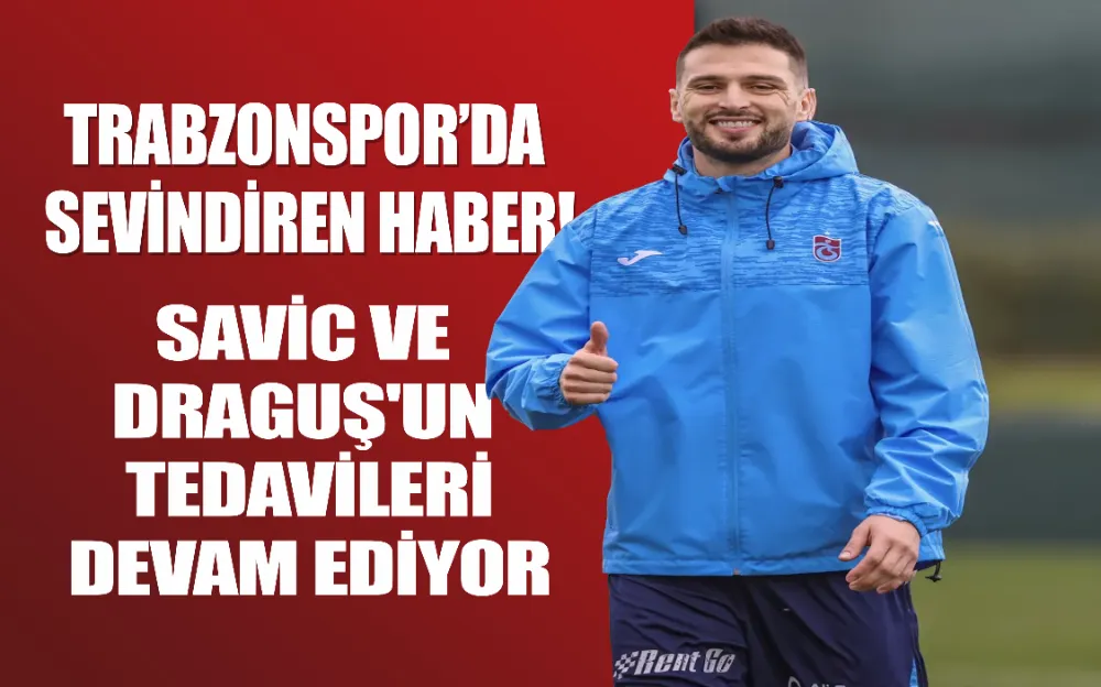 Trabzonspor’da sevindiren haber!  