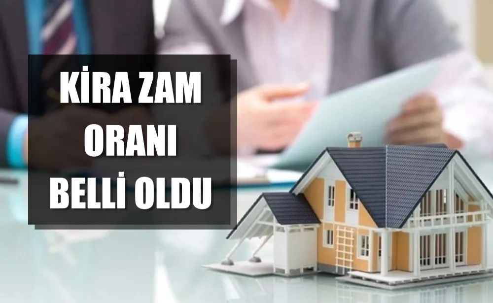 Kira zam oranı belli oldu