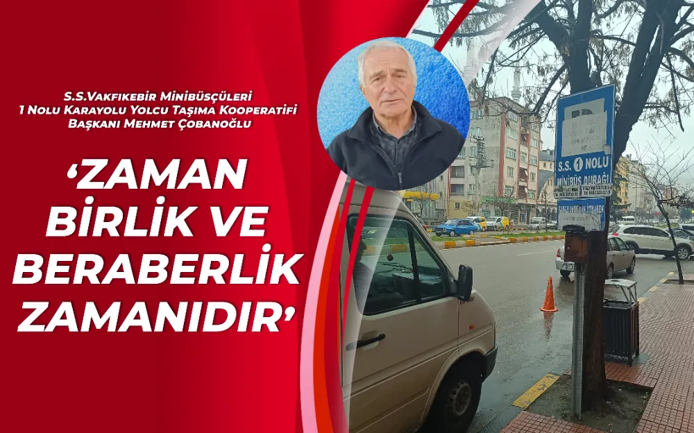 ZAMAN BİRLİK VE BERABERLİK ZAMANIDIR 