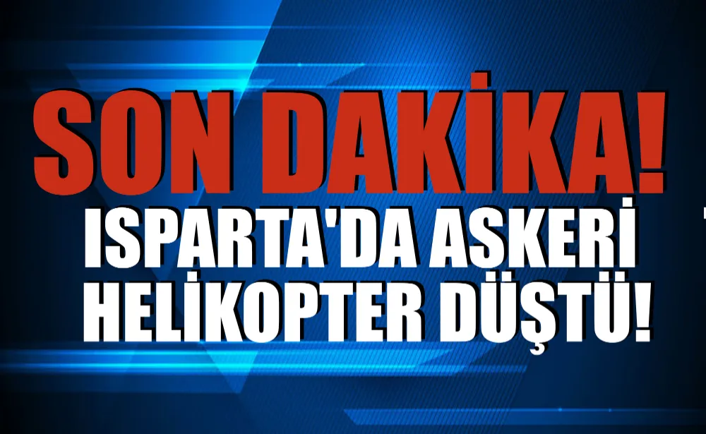 Son dakika! Isparta