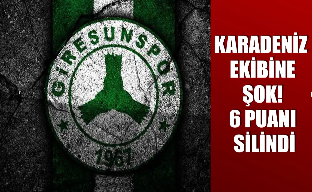 Karadeniz ekibine şok! 6 puanı silindi