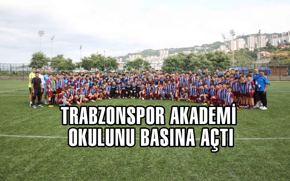 Trabzonspor Akademi Okulunu Basına Açtı