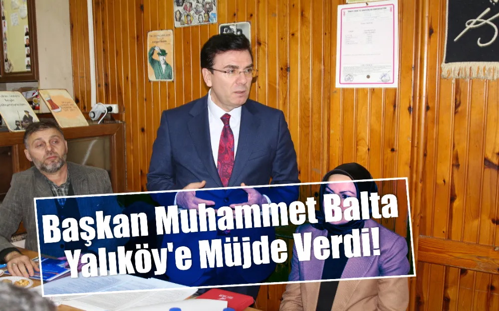 BAŞKAN MUHAMMET BALTA YALIKÖY