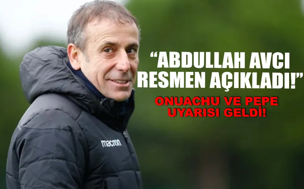 ‘‘ABDULLAH AVCI RESMEN AÇIKLADI!’’