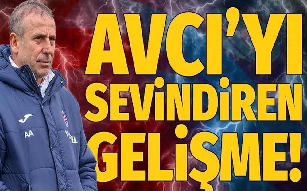 AVCIYI SEVİNDİREN GELİŞME!