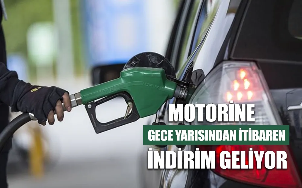 MOTORİNE GECE YARISINDAN İTİBAREN İNDİRİM GELİYOR