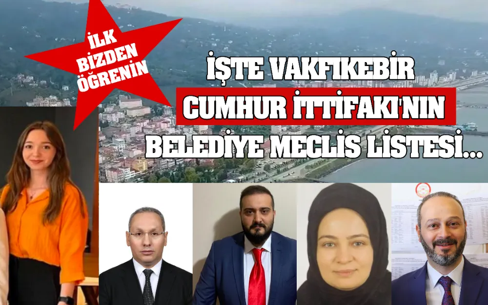 İŞTE VAKFIKEBİR CUMHUR İTTİFAKI