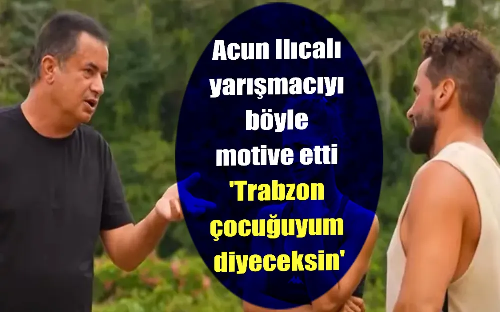 Acun Ilıcalı yarışmacıyı böyle motive etti 