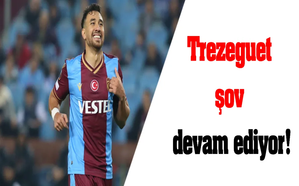 Trezeguet şov devam ediyor!