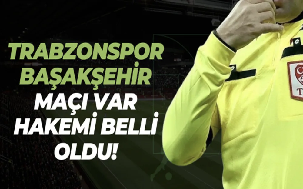 Trabzonspor-Başakşehir maçının VAR