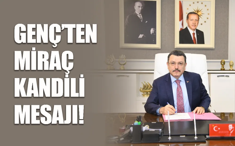 GENÇ’TEN MİRAÇ KANDİLİ MESAJI!