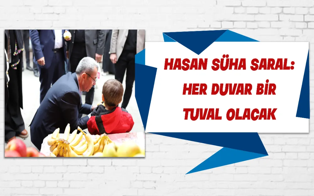 HASAN SÜHA SARAL: HER DUVAR BİR TUVAL OLACAK