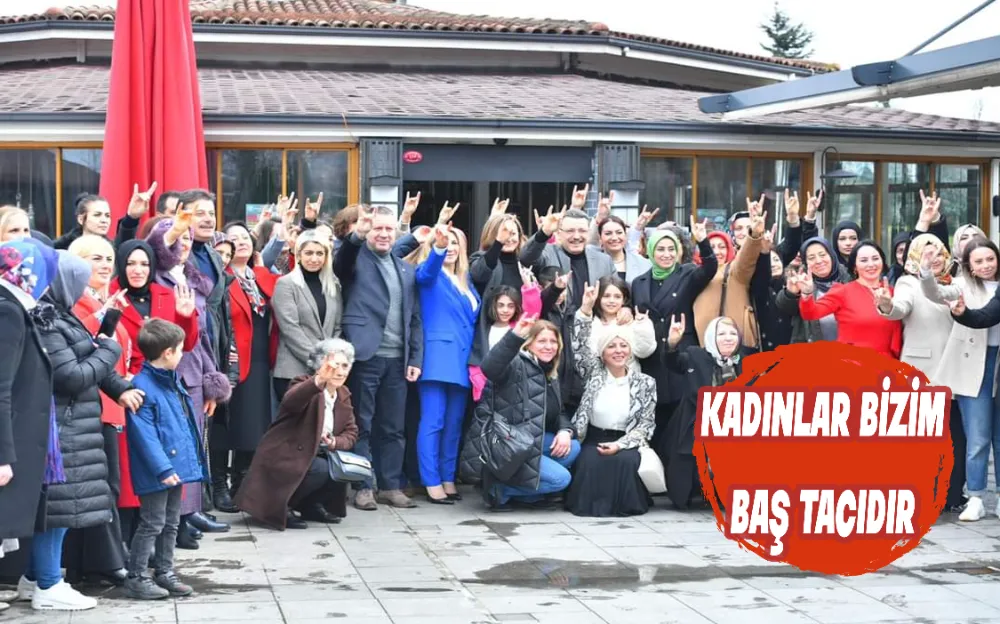 KADINLAR BİZİM BAŞ TACIDIR 