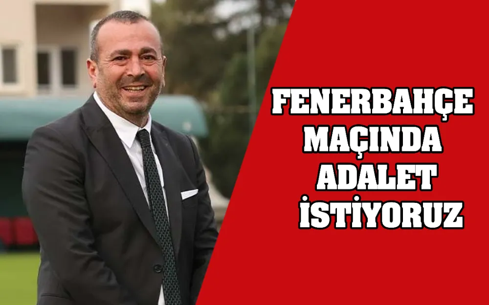 Fenerbahçe Maçında Adalet İstiyoruz 