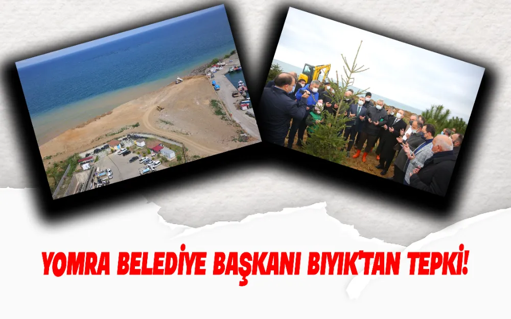 Yomra Belediye Başkanı Bıyık’tan tepki!