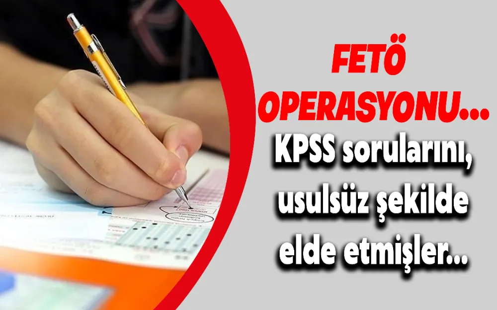 FETÖ operasyonu...