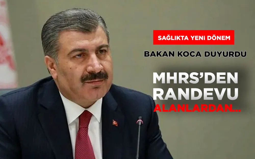 BAKAN KOCA DUYURDU:MHRS