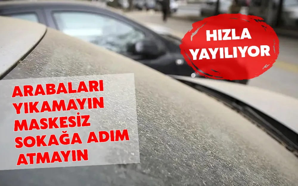 ARABALARI  YIKAMAYIN MASKESİZ  SOKAĞA ADIM  ATMAYIN